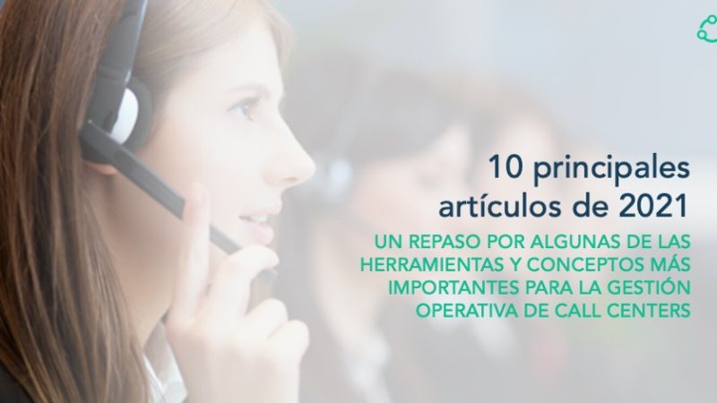 Artículos 2021: gestión operativa para call centers