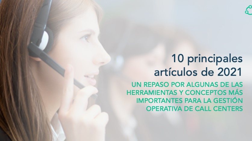 Artículos 2021: gestión operativa para call centers
