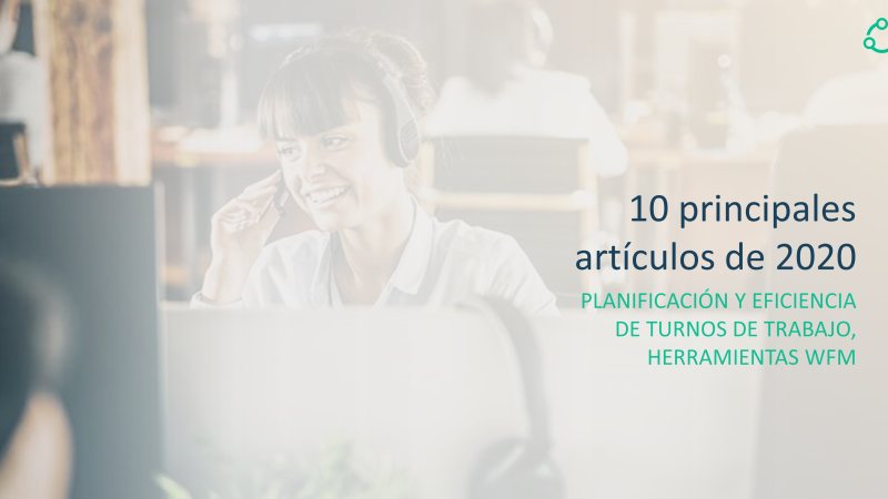 Artículos 2020: turnos de trabajo, herramientas WFM